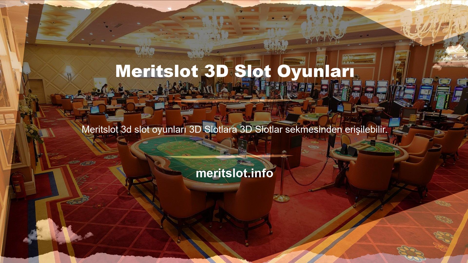 Meritslot casino oyunları çeşitli 3D oyunlar içerir